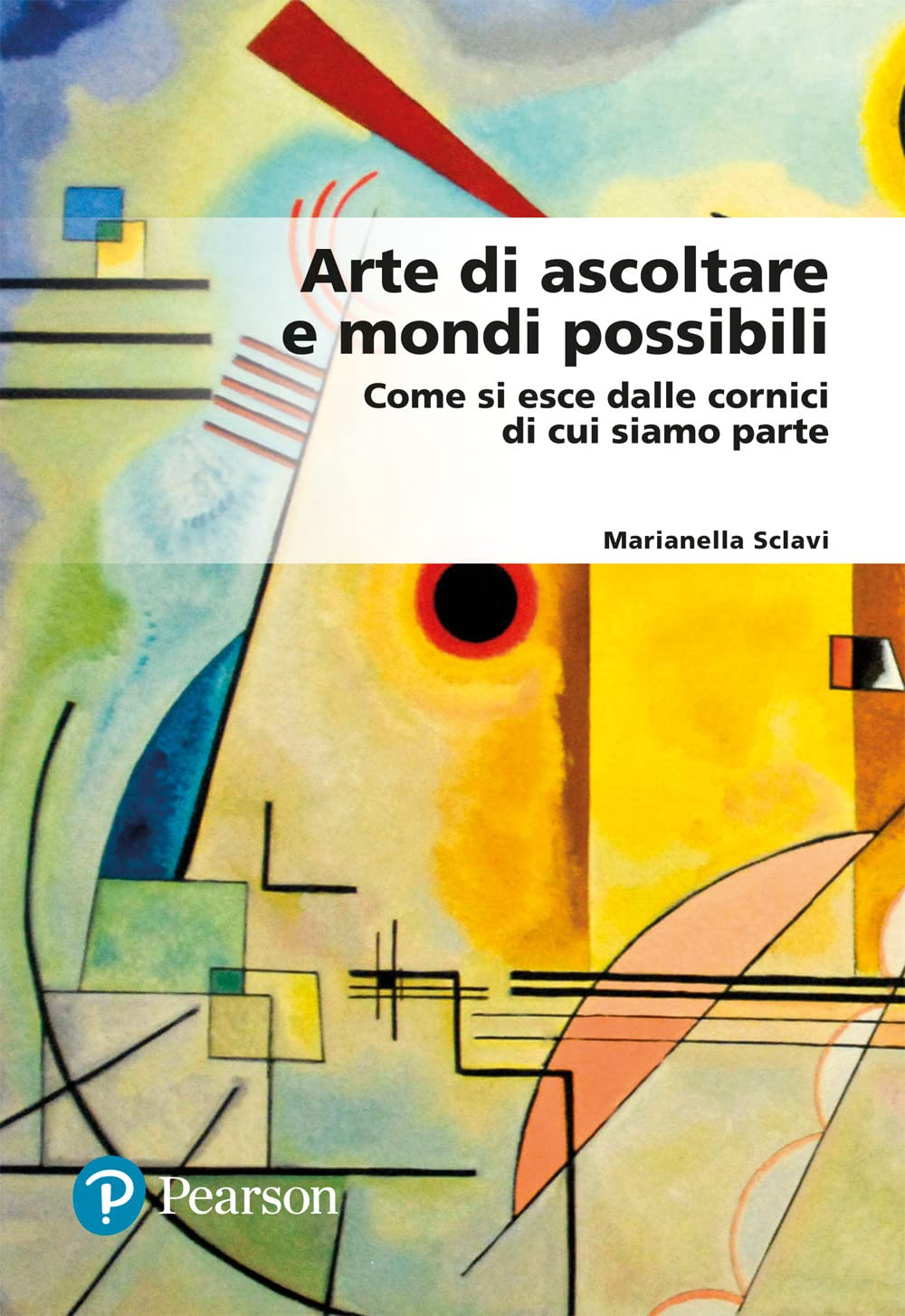 Marianella Sclavi. L'arte di ascoltare.